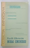 MIHAI EMINESCU de VASILE GHERASIM , SERIA &#039; EMINESCIANA &#039; , NR. 8 , 1977