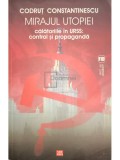 Codrut Constantinescu - Mirajul utopiei (dedicatie) (Editia: 2013)