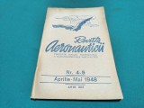REVISTA AERONAUTICII * PUBLICAȚIE LUNARĂ COMANDAMENTUL AERONAUTICII * NR. 4-5 APRILIE -MAI 1948 * 4 4 4