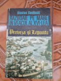 Nicolae Koslinski - Razboaie pe mare in veacul al XVI-lea. Preveza si Lepanto