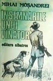 Mihai Mosandrei - Insemnarile unui vanator