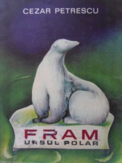 FRAM URSUL POLAR. ILUSTRATII A. MIHAILESCU - CEZAR PETRESCU foto