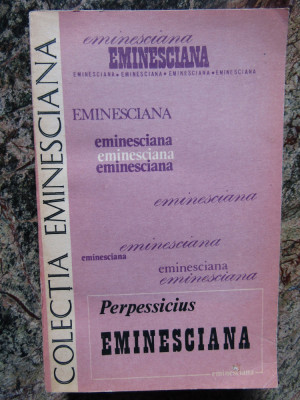 Perpessicius - Eminesciana (editia 1983) foto