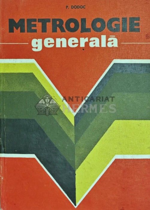 Metrologie generala - 1979 - P. Dodoc ($R112)