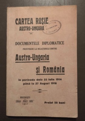 Cartea Roșie austro-ungară: documentele diplomatice privitoare la... (1917) foto