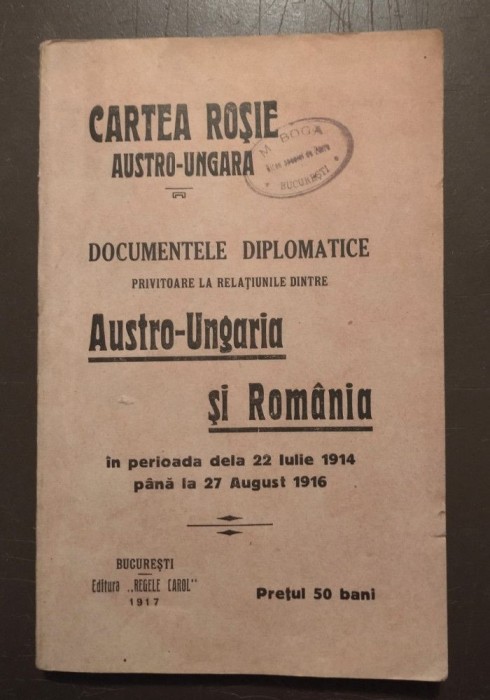 Cartea Roșie austro-ungară: documentele diplomatice privitoare la... (1917)