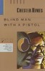 Blind Man with a Pistol