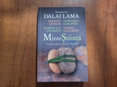 Minte Stiinta.Un dialog intre Orient si Occident - Sanctitatea sa Dalai Lama foto