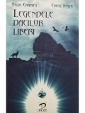 Felix Crainicu - Legendele dacilor liberi (editia 2009)