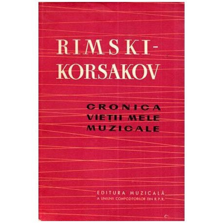Rimsky Korsakov - Cronica vietii mele muzicale - 112179