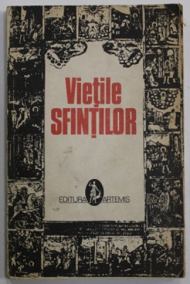 VIETILE SFINTILOR , prelucrate de AL. LASCAROV - MOLODOVANU , VOLUMUL I , 1992 foto