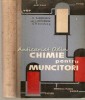 Chimie Pentru Muncitori - N. Barbulescu, Banateanu, Popescu - 1962, Tehnica, 554 pagini