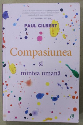 COMPASIUNEA SI MINTEA UMANA de PAUL GILBERT , 2020 foto