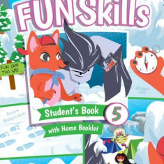 Fun Skills Level 5 Student's Book and Home Booklet with Online Activities - Paperback brosat - Bridget Kelly , Anne Robinson - Art Klett