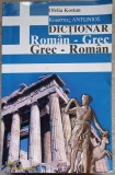 DICTIONAR ROMAN-GREC, GREC-ROMAN-OFELIA KOSTAN-266989