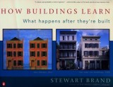 How Buildings Learn: What Happens After They&#039;re Built