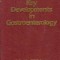 Key Developments in Gastroenterology