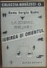 RADU SERGIU RUBA - IUBIREA SI ORIENTUL: LA ZODIAC, BIRJAR! (MISTERE) [ED. PHOENIX 1994/COLECTIA NOUAZECI NR. 6/DEDICATIE-AUTOGRAF PT FLORENTA ALBU]