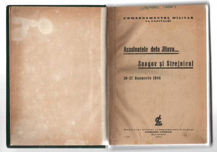 Asasinatele dela Jilava... Snagov si Strejnicul 26-27 noemvrie 1940, ed. 1941