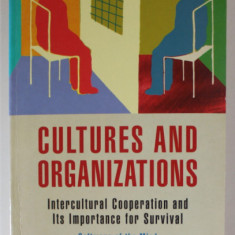 CULTURES AND ORGANIZATIONS , INTERCULTURAL COOPERATION AND ITS IMPORTANCE FOR SURVIVAL , SOFWARE OF THE MIND by GEERT HOFSTEDE , 2003