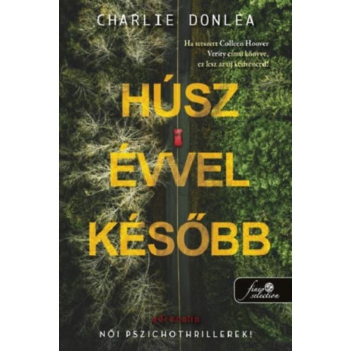 H&uacute;sz &eacute;vvel k&eacute;sőbb - Charlie Donlea
