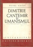 Cumpara ieftin Dimitrie Cantemir Si Umanismul - Petru Vaida