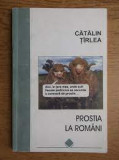 Prostia la romani - Catalin Tirlea