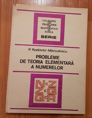 Probleme de teoria elementara a numerelor P. Radovici - Marculescu foto