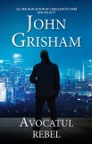 Avocatul rebel | John Grisham, 2019, Rao