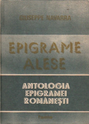 GIUSEPPE NAVARRA - EPIGRAME ALESE ( ANTOLOGIA EPIGRAMEI ROMANESTI ) foto