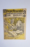 M&icirc;ncătorii de ziduri &ndash; Serge Brussolo, Iris SF 3 (8)
