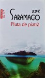 Cumpara ieftin Pluta de piatra (Top 10+) - 2015 - Jose Saramago (V279)