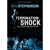 Termination Shock - Az &ouml;sszeoml&aacute;s kora - Stephenson Neal