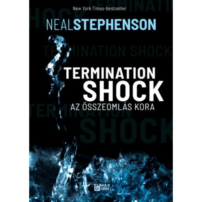 Termination Shock - Az &ouml;sszeoml&aacute;s kora - Stephenson Neal