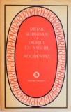 ORASUL CU SALCAMI, ACCIDENTUL de MIHAIL SEBASTIAN, 1983