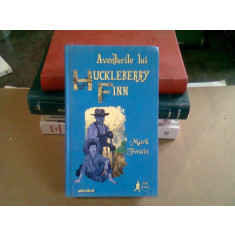 AVENTURILE LUI HUCKLEBERRY FINN - MARK TWAIN