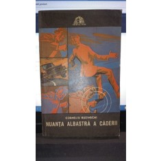 Nuanta albastra a caderii - Corneliu Buzinschi (Colectia Sfinx)