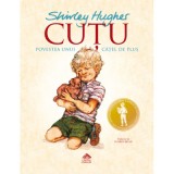Cutu, povestea unui catel de plus - Shirley Hughes