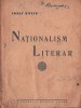C8455N Naționalism literar, o privire sumară asupra literaturii naționaliste rom&acirc;nești de Iosif B&acirc;tiu, cu un prolog de dr Ilie Dăianu, 1941, Deva