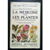 Francois Decaux - La medecine par les plantes