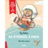Ha &aacute;tp&ouml;rd&uuml;l a hinta - M&aacute;r tudok olvasni - 1. szint - Vig Bal&aacute;zs