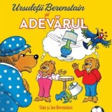 Cumpara ieftin Ursuletii Berenstain si adevarul. Seria Ursuletii Berenstain/Stan Berenstain, Jan Berenstain