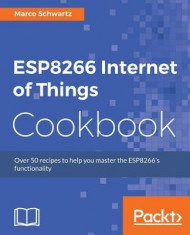 Esp8266 Internet of Things Cookbook foto