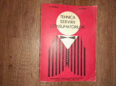 TEHNICA SERVIRII CONSUMATORILOR - E. DOBRESCU, C. BALANESCU, 1972 foto