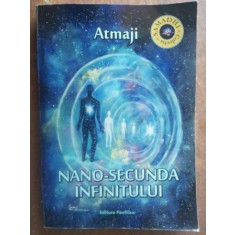 Nano-secunda infinitului- Atmaji
