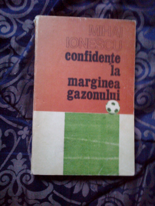 w4 Confidențe la marginea gazonului - Mihai Ionescu