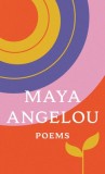 Poems: Just Give Me a Cool Drink of Water &#039;Fore I Diiie/Oh Pray My Wings Are Gonna Fit Me Well/And Still I Rise/Shaker, Why D