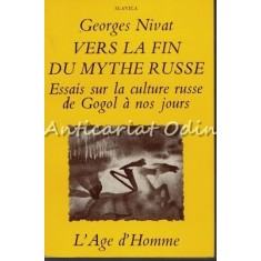 Vers La Fin Du Mythe Russe - Georges Nivat