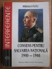 Consens pentru salvarea nationala 1940-1944 - Mihai Fatu, Ministerul de Interne, Istorie Romania, 1996, 384 pagini