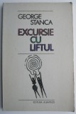 Excursie cu liftul &ndash; George Stanca (cu sublinieri)